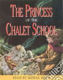 Princess of the Chalet School libro in lingua di Elinor Brent-Dyer