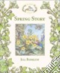 Spring Story libro in lingua di Barklem Jill, Barklem Jill (ILT)