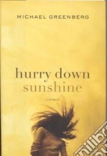 Hurry Down Sunshine libro in lingua di Greenberg Michael