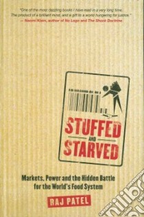 Stuffed And Starved libro in lingua di Patel Raj