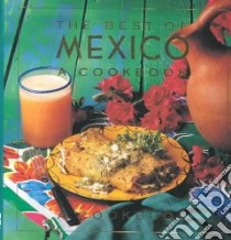 The Best of Mexico libro in lingua di Righter Evie (EDT)