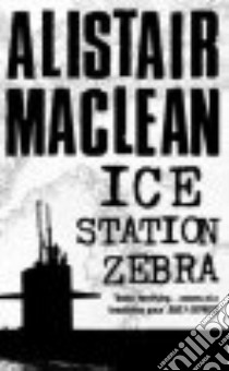 Ice Station Zebra libro in lingua di MacLean Alistair