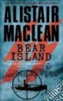 Bear Island libro in lingua di MacLean Alistair