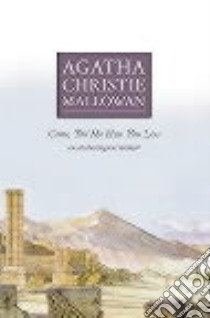 Come tell me how you live libro in lingua di Agatha Christie