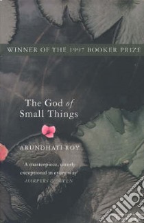 God of Small Things libro in lingua di Arundhati Roy