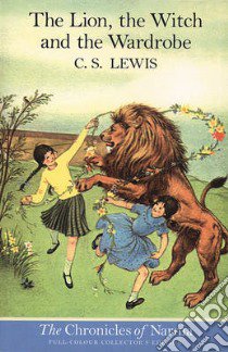 Lion, the Witch and the Wardrobe libro in lingua di C S Lewis