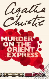 Murder on the Orient Express libro in lingua di Agatha Christie