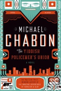 The Yiddish Policemen's Union libro in lingua di Chabon Michael