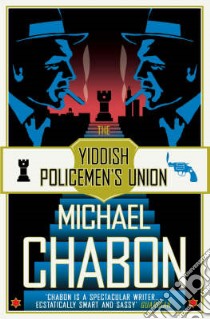 Yiddish Policemen's Union libro in lingua di Michael Chabon