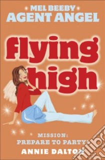 Flying High libro in lingua di Dalton Annie