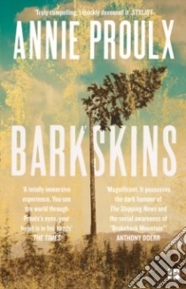 Barkskins libro in lingua di Annie Proulx