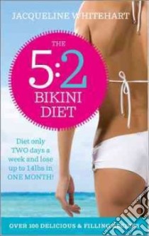 The 5:2 Bikini Diet libro in lingua di Whitehart Jacqueline