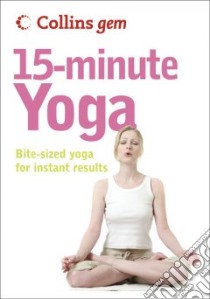 15-Minute Yoga libro in lingua di Chrissie Gallagher-Mund