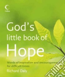 God's Little Book of Hope libro in lingua di Richard Daly