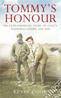 Tommy's Honour libro in lingua di Kevin Cook