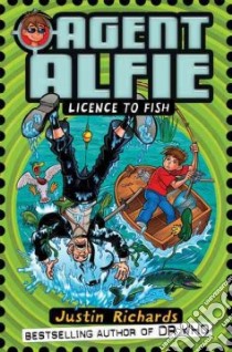 Licence to Fish libro in lingua di Justin Richards