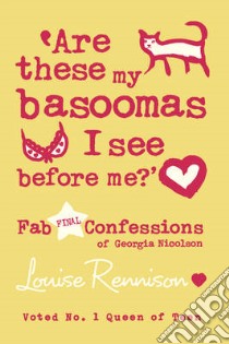 Are These My Basoomas I See Before Me? libro in lingua di Louise Rennison