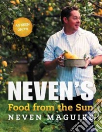 Food from the Sun libro in lingua di Neven Maguire