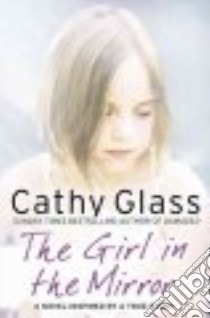 The Girl in the Mirror libro in lingua di Glass Cathy