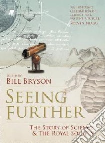 Seeing Further libro in lingua di Bill Bryson
