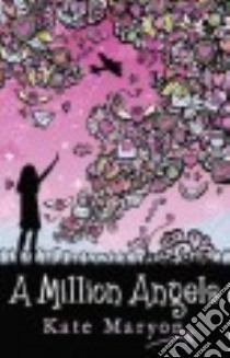 A Million Angels libro in lingua di Maryon Kate