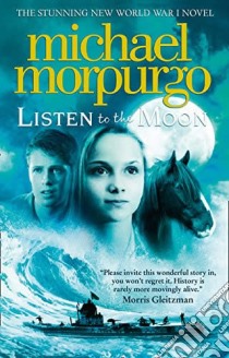 Listen to the Moon libro in lingua di Michael Morpurgo