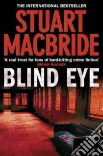 Blind Eye libro in lingua di MacBride Stuart