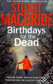Birthdays for the Dead libro in lingua di MacBride Stuart