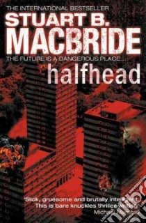 Halfhead libro in lingua di Macbride Stuart B.