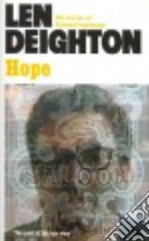 Hope libro in lingua di Deighton Len
