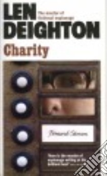 Charity libro in lingua di Deighton Len