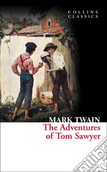 The Adventures of Tom Sawyer libro in lingua di Twain Mark