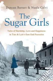 The Sugar Girls libro in lingua di Barrett Duncan, Calvi Nuala