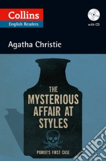 Collins The Mysterious Affair at Styles (ELT Reader) libro in lingua di Agatha Christie