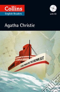 Collins The Man in the Brown Suit (ELT Reader) libro in lingua di Agatha Christie