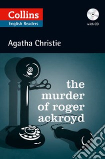 Collins The Murder of Roger Ackroyd (ELT Reader) libro in lingua di Agatha Christie