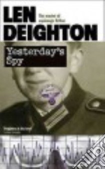Yesterday's Spy libro in lingua di Deighton Len