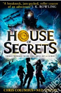 House of secrets libro in lingua di Columbus Chris; Vizzini Ned