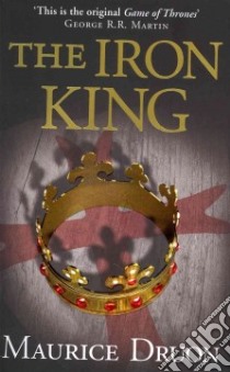 The Iron King libro in lingua di Druon Maurice, Hare Humphrey (TRN)