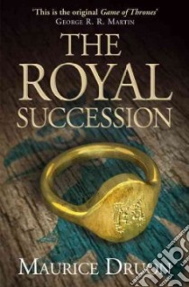 The Royal Succession libro in lingua di Druon Maurice, Hare Humphrey (TRN)