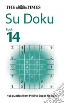 The Times Su Doku Book 14 libro in lingua di Times Mind Games (COR)