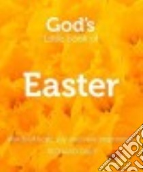 God's Little Book of Easter libro in lingua di Daly Richard