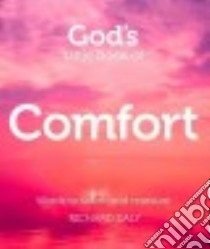 God's Little Book of Comfort libro in lingua di Daly Richard