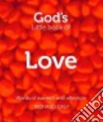God's Little Book of Love libro in lingua di Daly Richard