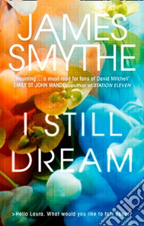I Still Dream libro in lingua di James Smythe