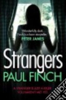 Strangers libro in lingua di Finch Paul