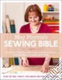 May Martin's Sewing Bible libro in lingua di Martin May