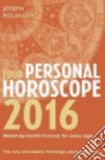 Your Personal Horoscope 2016 libro in lingua di Polansky Joseph