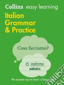 Easy learning italian grammar and practice libro in lingua