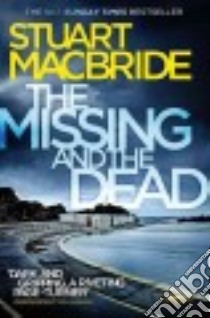 The Missing and the Dead libro in lingua di MacBride Stuart